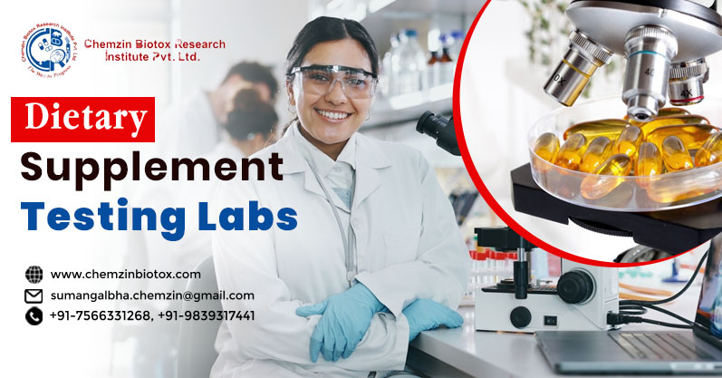 Explore the Role of Dietary Supplement Testing Labs | Chemzin Biotox Research Institute Pvt. Ltd.